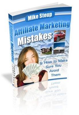Product picture Affiliate Marketing Mistakes - Mike Steup