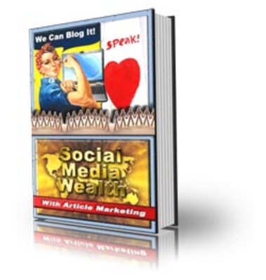 Product picture Social Media Wealth With Article Marketing