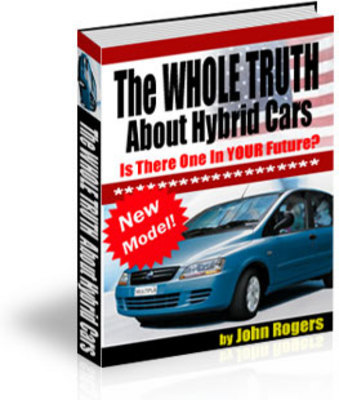 Product picture The Whole Truth About Hybrid Cars