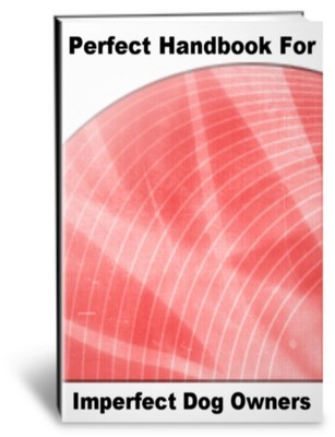 Product picture Perfect Handbook For Imperfect Dog Owners