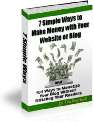 Product picture 7 Simple Ways to Make Money with Your Website or Blog