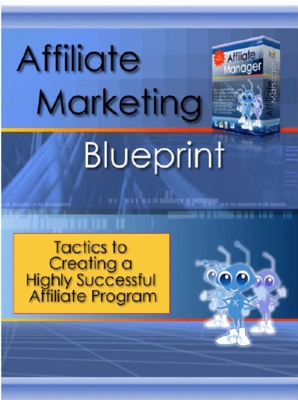 Product picture Affiliate Marketing Blueprint - Create a Successful Program 