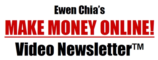 Product picture Ewen Chia Make Money Online Video Newsletter