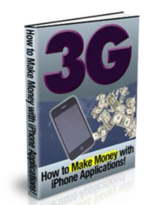 Product picture 3G - How To Make Money With iPhone Applications